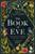 The Book of Eve: A Beguiling Historical Feminist Tale - Inspired by the Undeciphered Voynich Manuscript