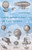 A Short History of Balloons and Flying Machines