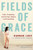 Fields of Grace: Faith, Friendship, and the Day I Nearly Lost Everything