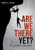Are We There Yet?: The Ultimate Challenge