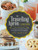 The Traveling Apron Cookbook: A Delicious Journey of Food, Friendship, & Family Traditions