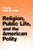 Religion, Public Life, and the American Polity