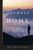 Long Journey Home: A Guide to Your Search for the Meaning of Life