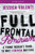 Full Frontal Feminism: A Young Woman's Guide to Why Feminism Matters