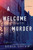 A Welcome Murder