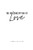 The Misconception of Love