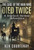The Case of the Man Who Died Twice: A Sherlock Holmes Adventure