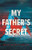 My Father's Secret