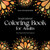 Inspirational Coloring Book for Adults: With Original Motivational Quotes