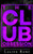 The Club: Obsession
