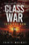 Class War: Then and Now