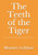 The Teeth of the Tiger Large Print