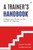 A Trainer's Handbook