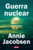 Guerra Nuclear: Un Escenario / Nuclear War: A Scenario