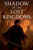 Shadow of the Lost Kingdoms