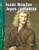 Isaac Newton Y Las Leyes del Universo