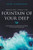 Breaking Open the Fountain of Your Deep: Discovering the Prophetic Pattern of the Spirit-Filled Life