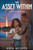 The Asset Within: A Romantic Spy Thriller Large Print