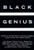 Black Genius: African-American Solutions to African-American Problems (Revised)