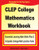 CLEP College Mathematics Workbook: Essential Learning Math Skills Plus Two College Math Practice Tests