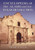 Encyclopedia of the Alamo and the Texas Revolution