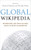 Global Wikipedia: International and Cross-Cultural Issues in Online Collaboration