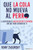 QUE LA COLA NO MUEVA AL PERRO: La aventura de hacer crecer tu empresa sin que TODO DEPENDA de TI (Spanish Edition)