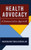 Health Advocacy: A Communication Approach