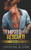 Tempted By Her Rescuer: Brotherhood Protectors World