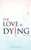 The Love Is Dying