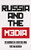 Russia and the Media: The Makings of a New Cold War