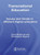 Transnational Education: Issues and Trends in Offshore Higher Education