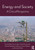 Energy and Society Energy and Society: A Critical Perspective a Critical Perspective