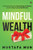 Mindful Wealth: Understanding the Psychology of Money and Finding True Contentment