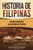Historia de Filipinas: Una guía fascinante de la historia de Filipinas (Spanish Edition)