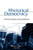 Rhetorical Democracy: Discursive Practices of Civic Engagement