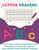 Letter Tracing: Practice Book, Writing Page, Handwriting For Kids, Kindergarten & Preschoolers, Ages 3-5, Learn & Write Uppercase & Lowercase Pages, Alphabet Letters Workbook, Notebook