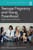 Teenage Pregnancy and Young Parenthood: Effective Policy and Practice