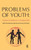 Problems of Youth: Transition to Adulthood in a Changing World