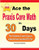 Ace the Praxis Core Math in 30 Days: The Ultimate Crash Course to Beat the Praxis Core Math (5733) Test