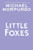 Little Foxes
