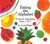 Eating the Alphabet Lap-Sized Board Book: Fruits & Vegetables from A to Z
