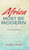 Africa Must Be Modern: A Manifesto