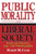 Public Morality Liberal Society: Essays on Decency, Law, and Pornography