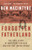 Forgotten Fatherland: The True Story of Nietzsche's Sister and Her Lost Aryan Colony