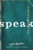 Speak: How Your Story Can Change the World