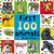 First 100 Animals: In the Bestselling First 100 Series