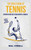 The Great Book of Tennis: Interesting Facts and Sports Stories (Sports Trivia) (VOL.6)