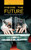 Inside the Future: Surviving the Technology Revolution