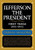 Jefferson the President: First Term 1801 - 1805 - Volume IV